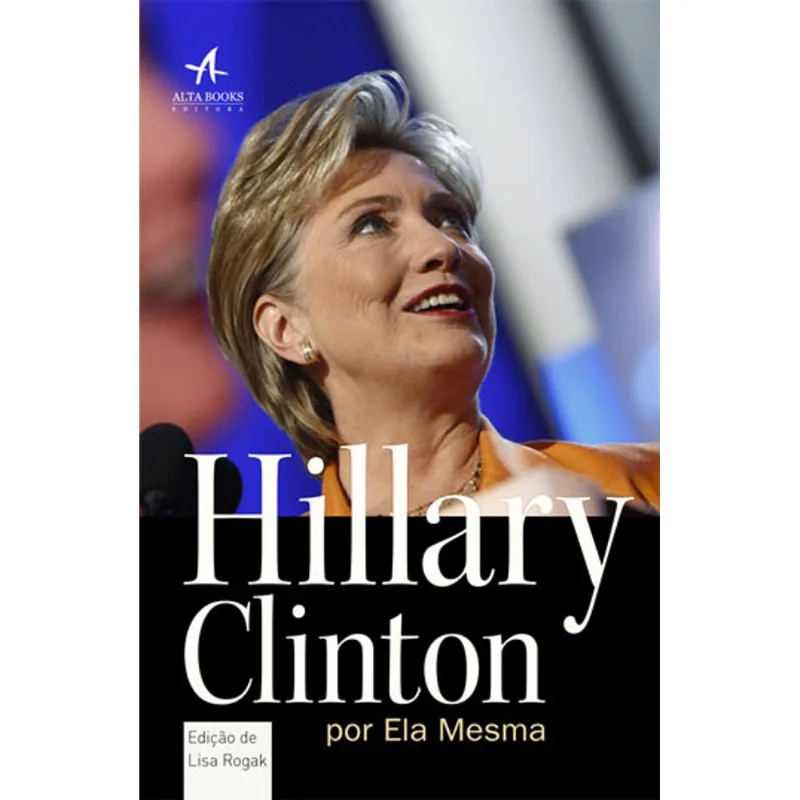 HILLARY CLINTON POR ELA MESMA