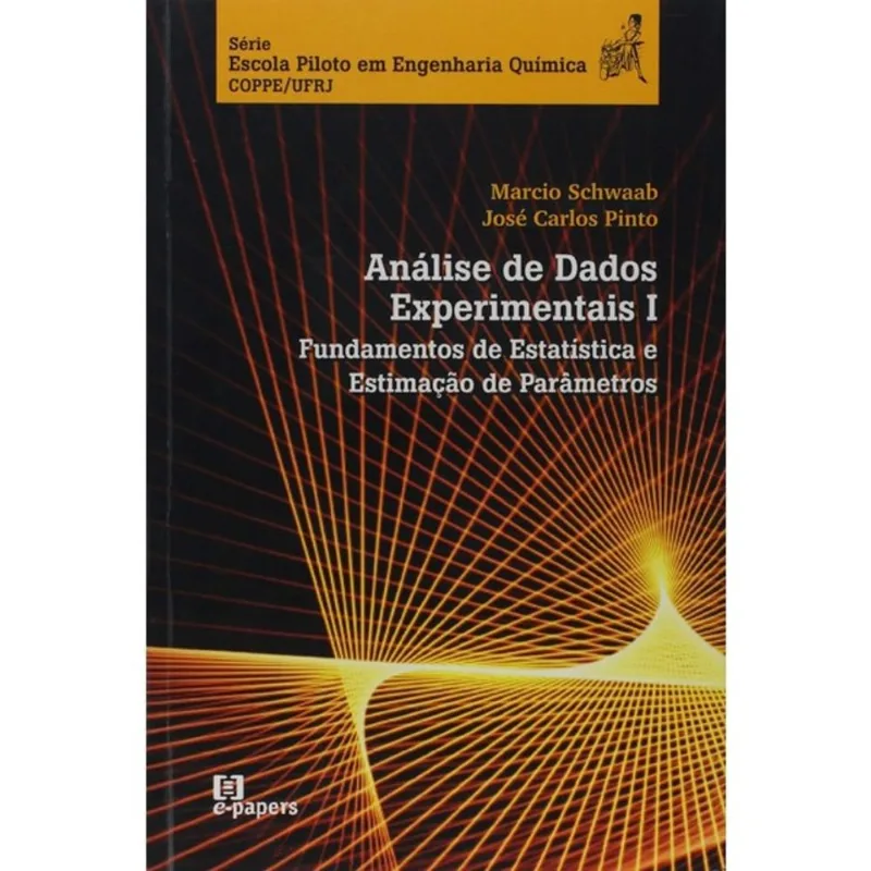 ANALISE DE DADOS EXPERIMENTAIS I - FUND. DE ESTATISTICA E ESTIMAÇAO DE PARAMETROS