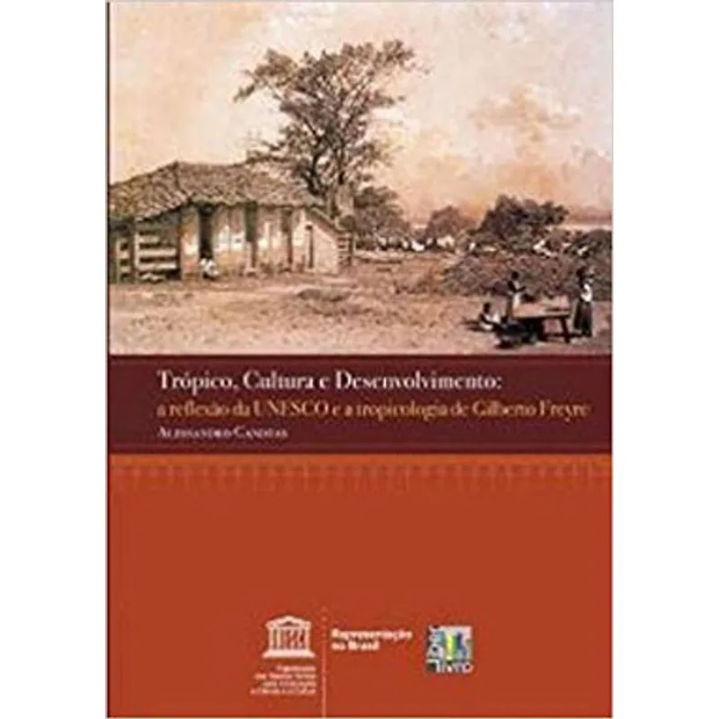 TRÓPICO, CULTURA E DESELVOLVIMENTO
