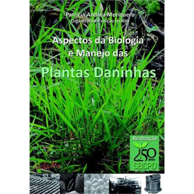ASPECTOS DA BIOLOGIA E MANEJO DAS PLANTAS DANINHAS