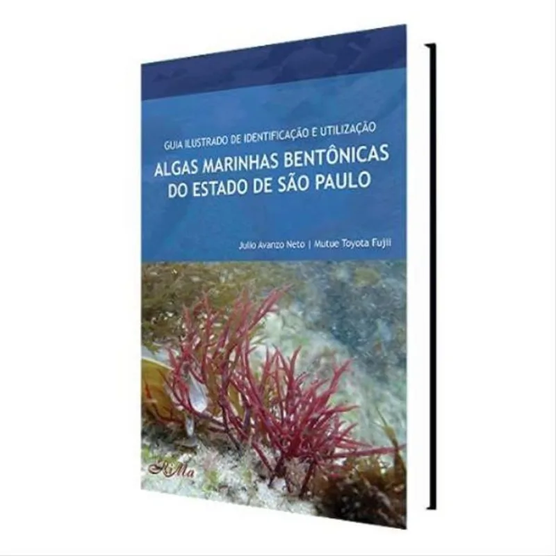 GUIA ILUSTRADO DE IDENTIFICAÇAO E UTILIZAÇAO ALGAS MARINHAS BENTONICAS DO ESTADO DE SP