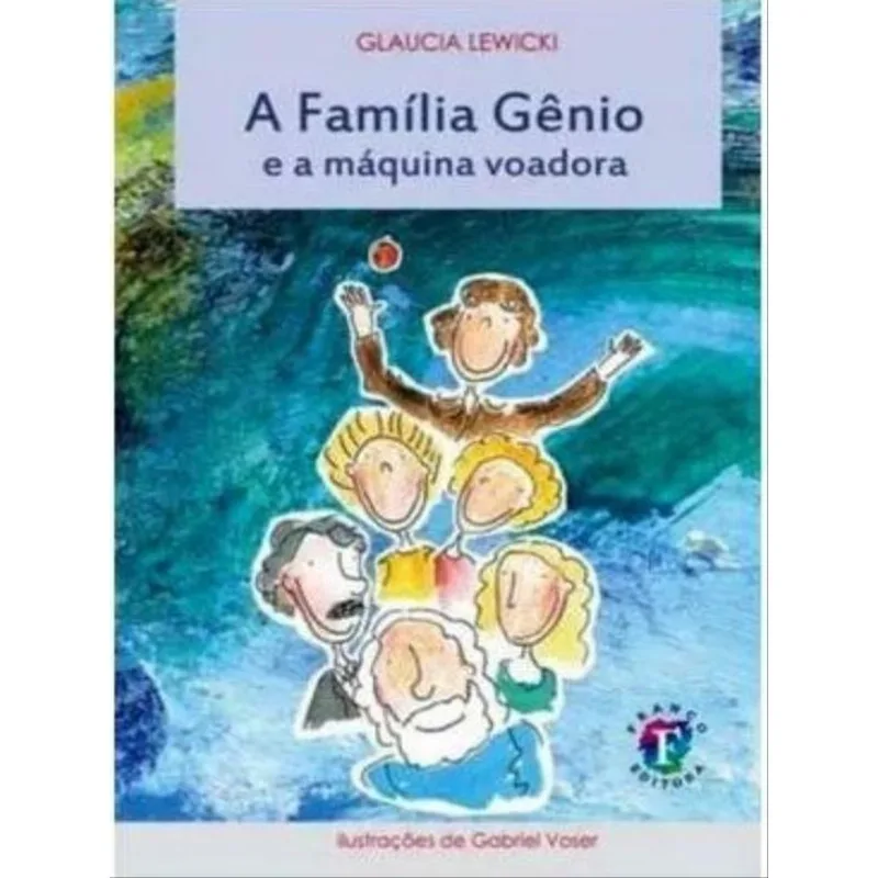 A FAMÍLIA GÊNIO E A MÁQUINA VOADORA