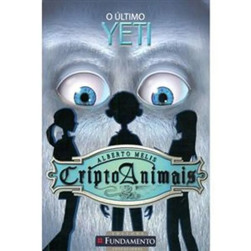 Livro Cripto Animais Vol 1 O Ultimo Yeti Fundamento (MP)