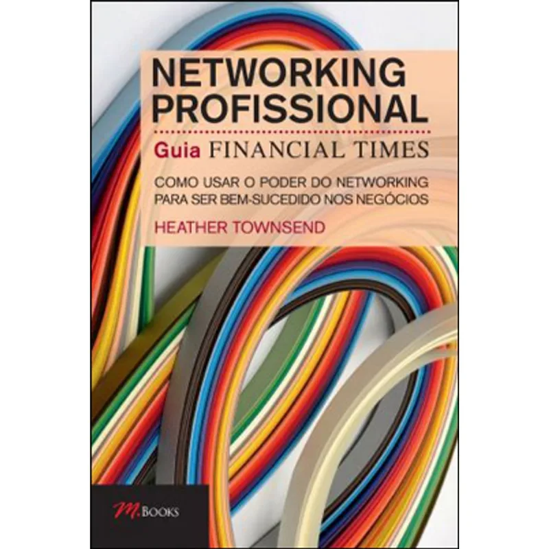 NETWORKING PROFISSIONAL GUIA FINANCIAL TIMES