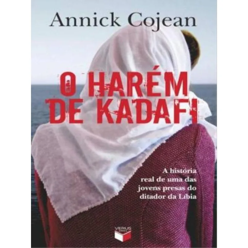 O HARÉM DE KADAFI: A HISTÓRIA REAL DE UMA DAS JOVENS PRESAS DO DITADOR DA LÍBIA