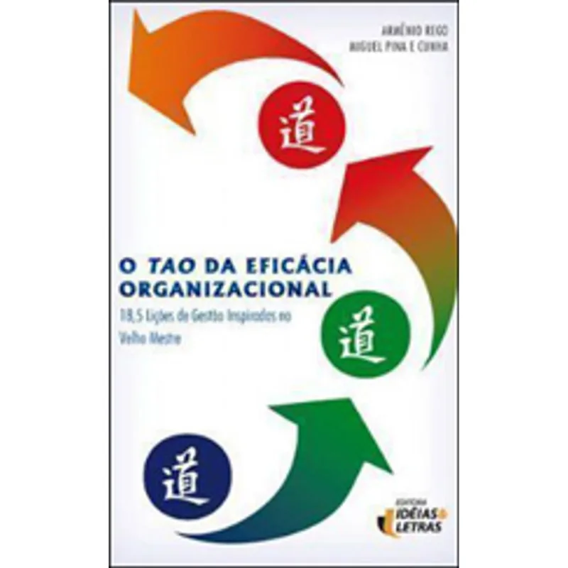 O TAO DA EFICÁCIA ORGANIZACIONAL