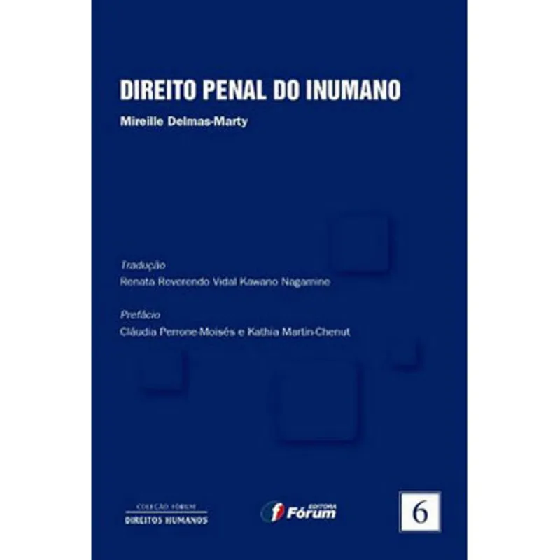 DIREITO PENAL DO INUMANO - VOLUME 6