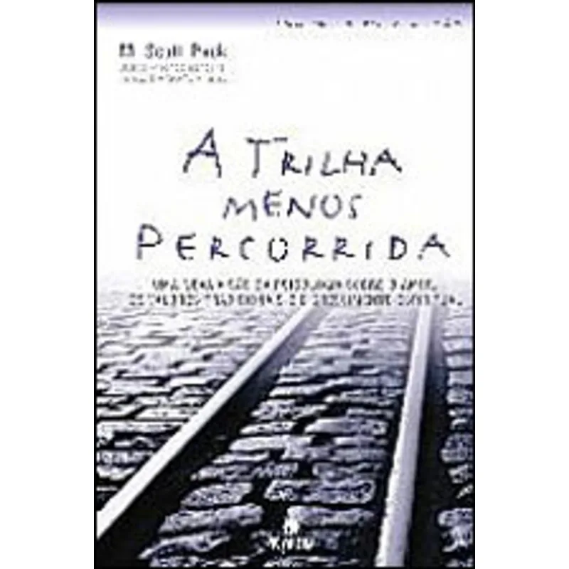 A TRILHA MENOS PERCORRIDA