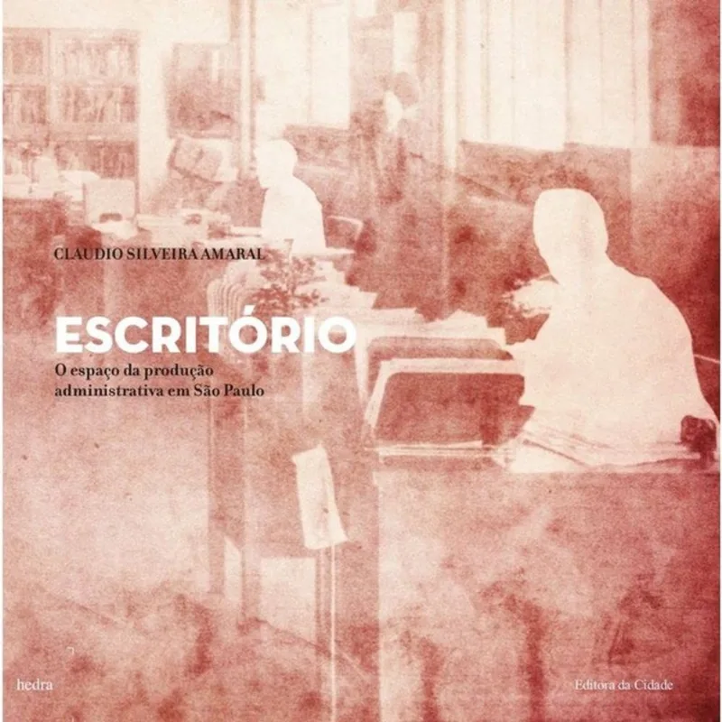 ESCRITÓRIO; O ESPAÇO DA PRODUÇÃO