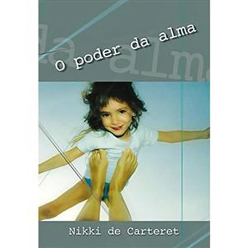 Livro O Poder Da Alma Vida E Consciência (MP)