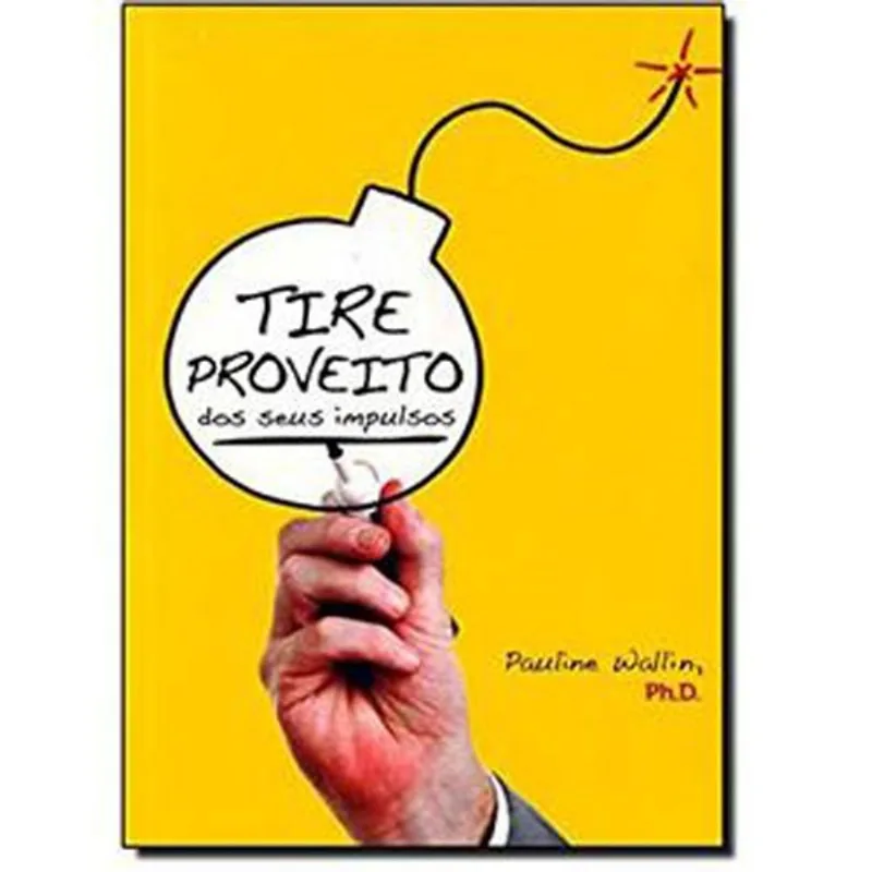 Livro Tire Proveito Dos Seus Impulsos Vida E Consciência (MP)