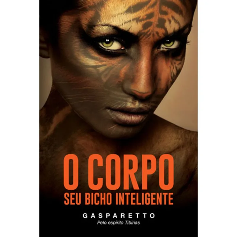 CORPO, O - SEU BICHO INTELIGENTE