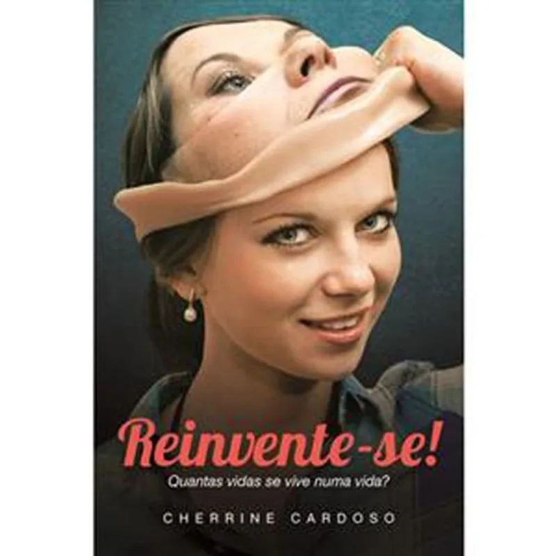 Livro Reinvente-se Quantas Vidas Se Vive Numa Vida? Vida E Cons Ciência (MP)