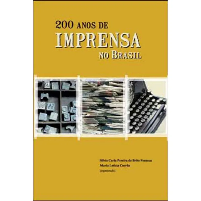200 ANOS DE IMPRENSA NO BRASIL