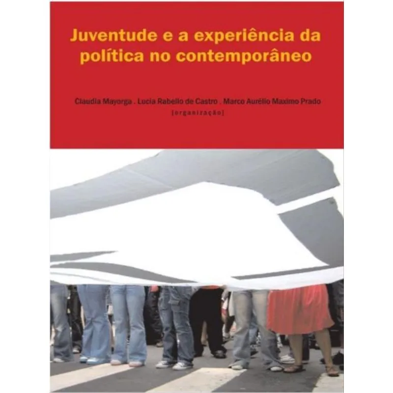 JUVENTUDE E A EXPERIÊNCIA DA POLÍTICA NO CONTEMPORÂNEO