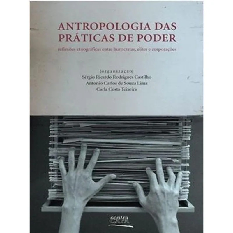 ANTROPOLOGIA DAS PRATICAS DE PODER