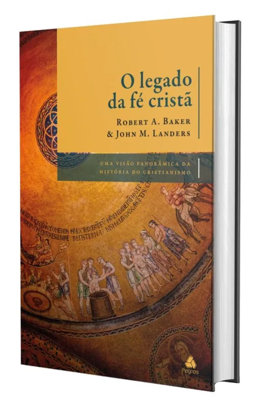O Legado Da Fé Cristã - LC - Livros