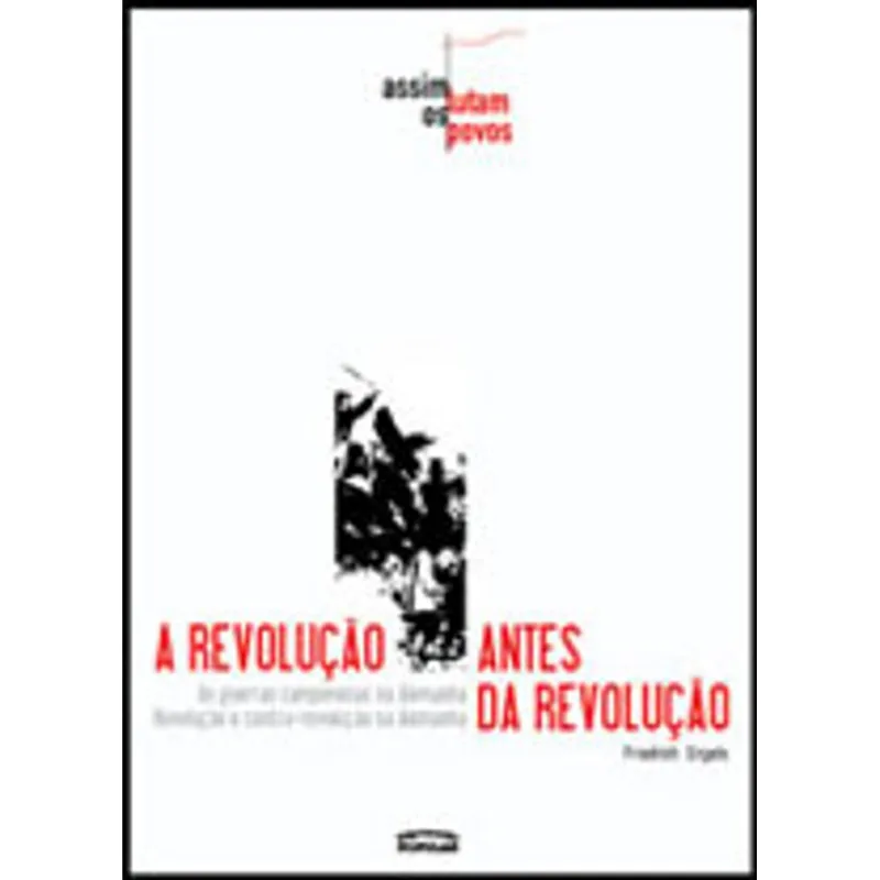 A REVOLUÇAO ANTES DA REVOLUÇÃO VOL. 1