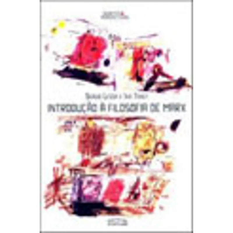 INTRODUÇÃO À FILOSOFIA DE MARX