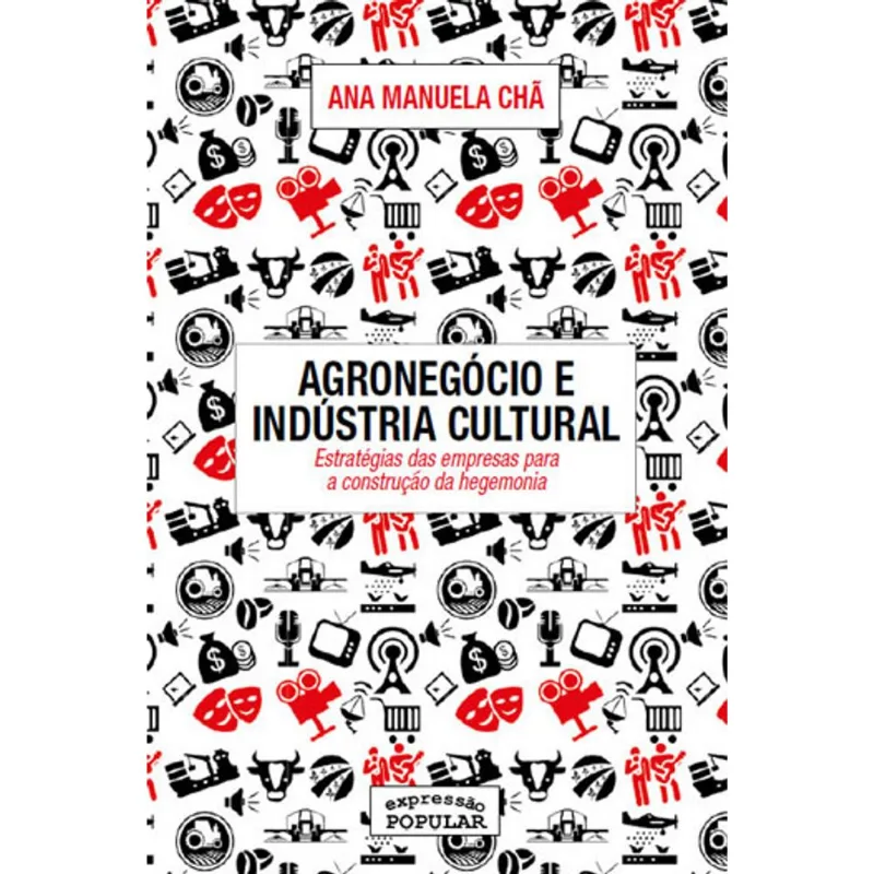 AGRONEGÓCIO E INDÚSTRIA CULTURAL