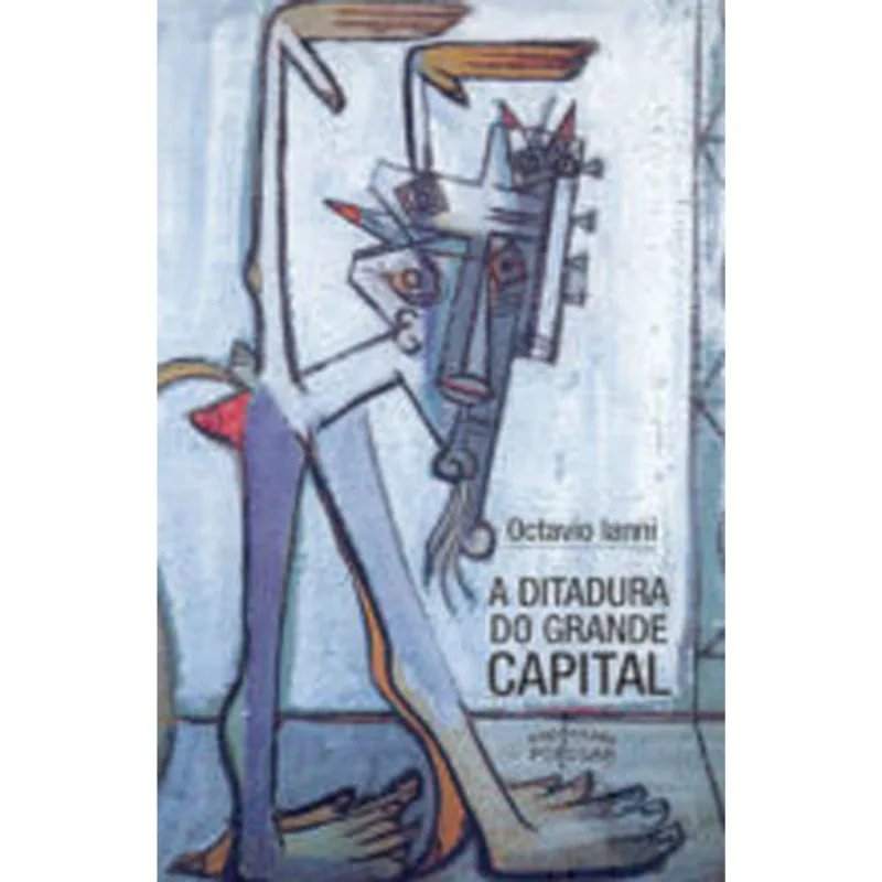 A DITADURA DO GRANDE CAPITAL