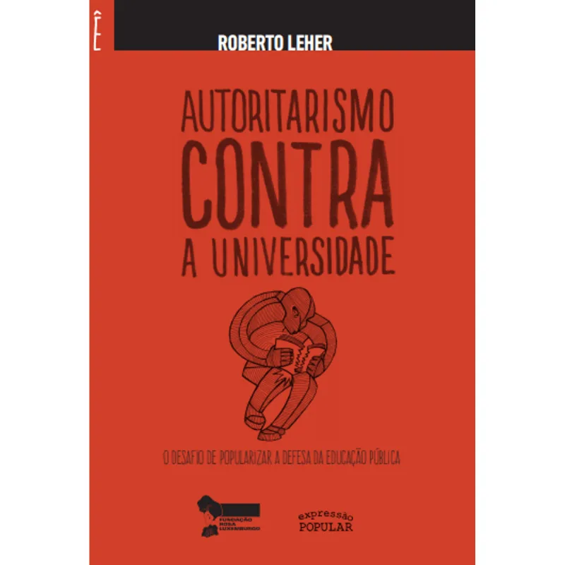 AUTORITARISMO CONTRA A UNIVERSIDADE