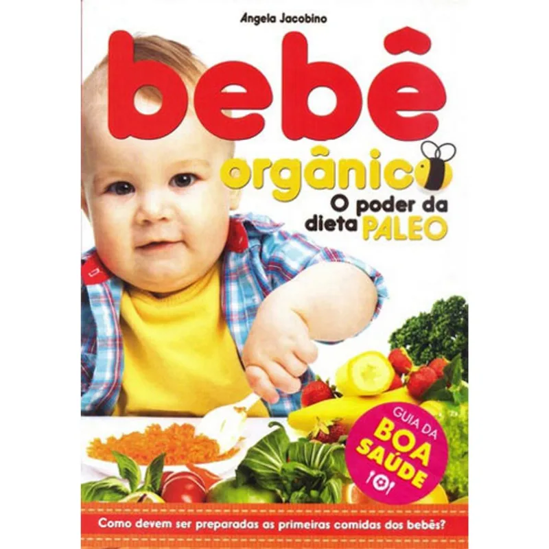 BEBE ORGANICO - O PODER DA DIETA PALEO