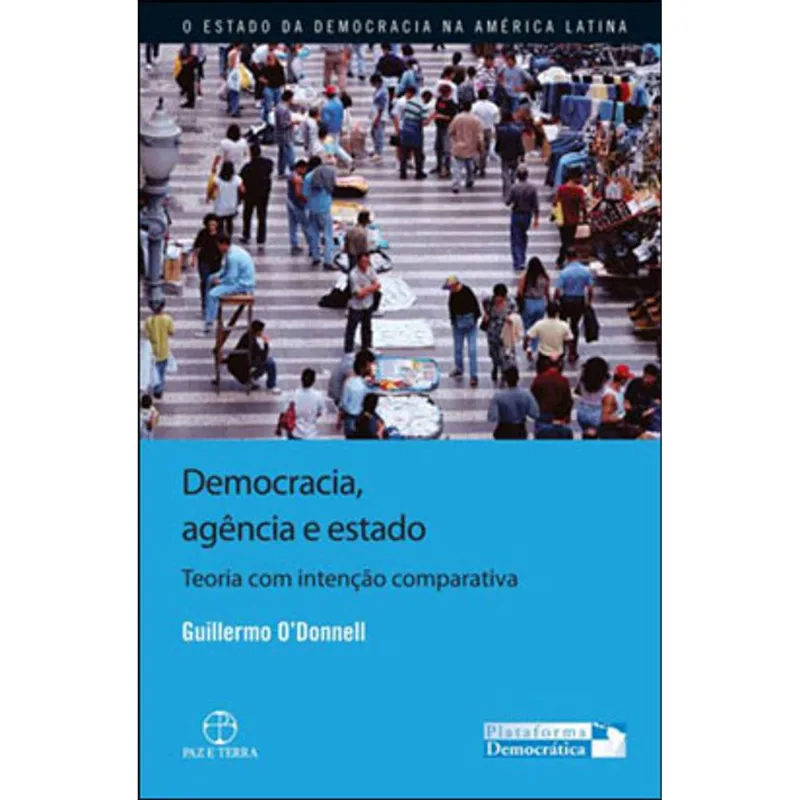 DEMOCRACIA, AGÊNCIA E ESTADO