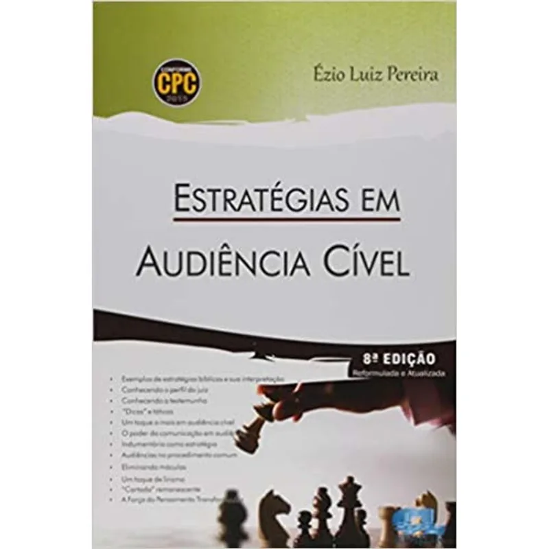 ESTRATÉGIAS EM AUDIÊNCIA CÍVEL - 2018