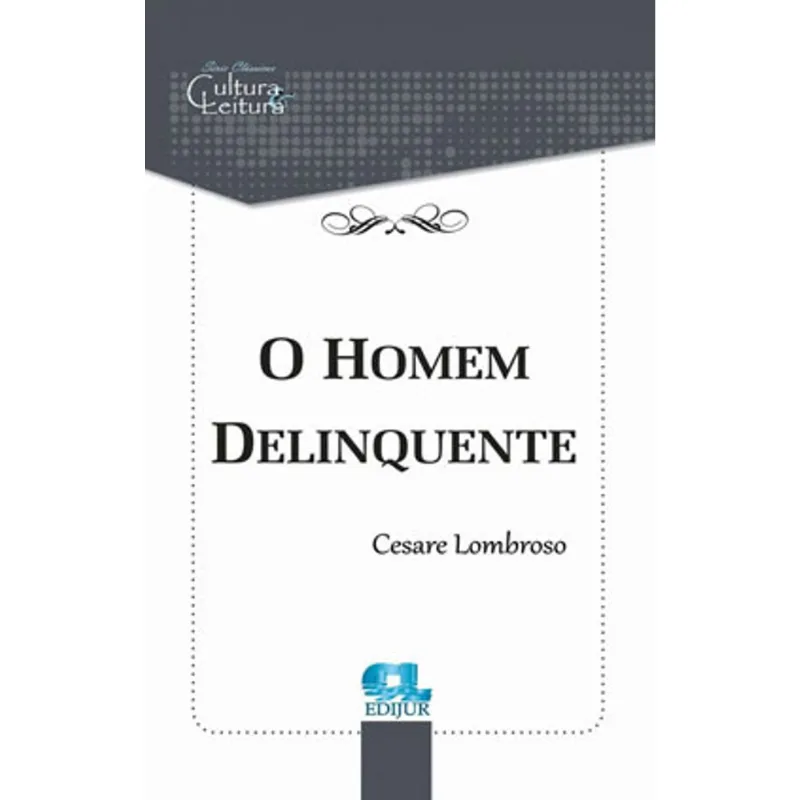 O HOMEM DELINQUENTE - 2020