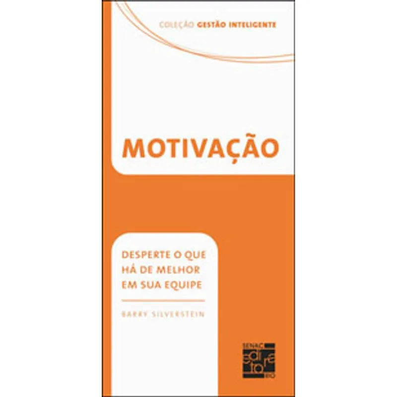 MOTIVAÇAO - DESPERTE O QUE HA DE MELHOR EM SUA EQUIPE