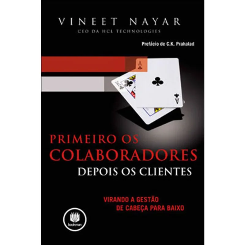 PRIMEIRO OS COLABORADORES, DEPOIS OS CLIENTES