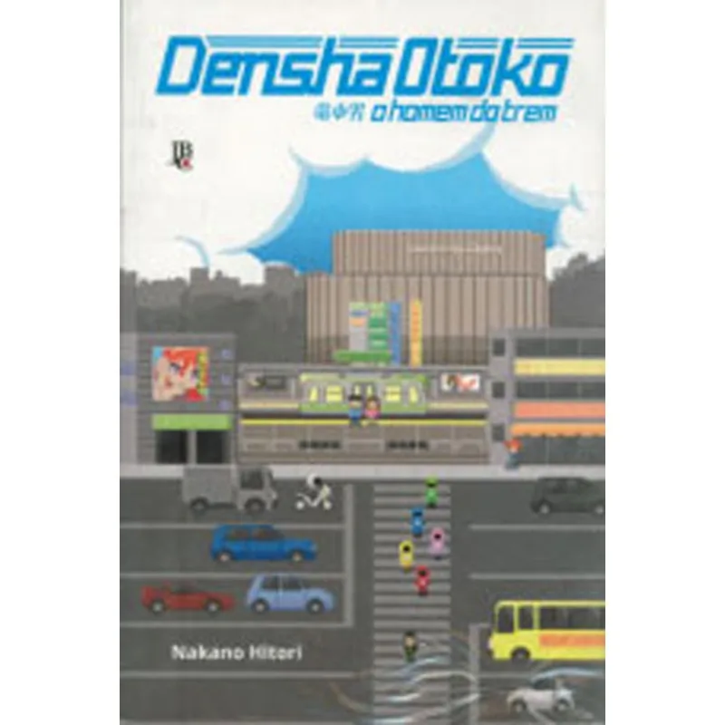 DENSHA OTOKO - O HOMEM DO TREM