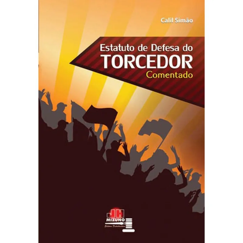 ESTATUTO DE DEFESA DO TORCEDOR COMENTADO