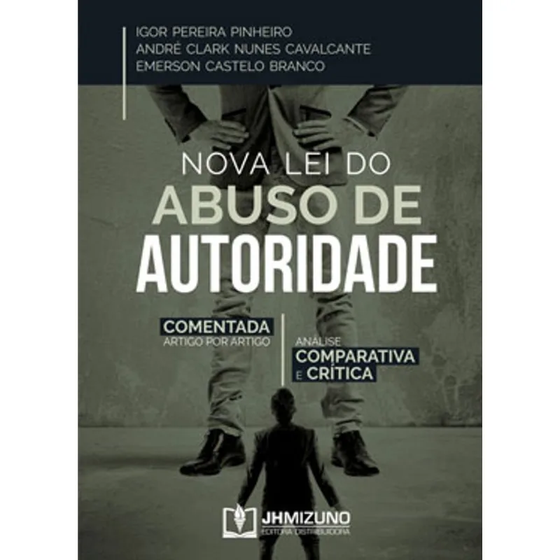 NOVA LEI DO ABUSO DE AUTORIDADE