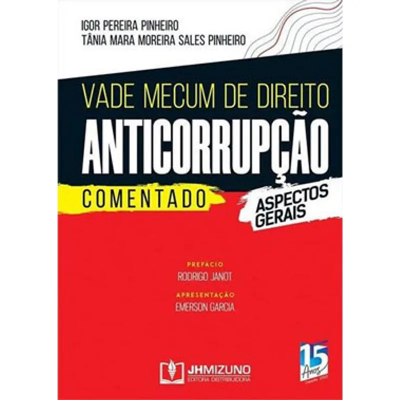 VADE MECUM DE DIREITO ANTICORRUPÇAO COMENTADO - ASPECTOS GERAIS