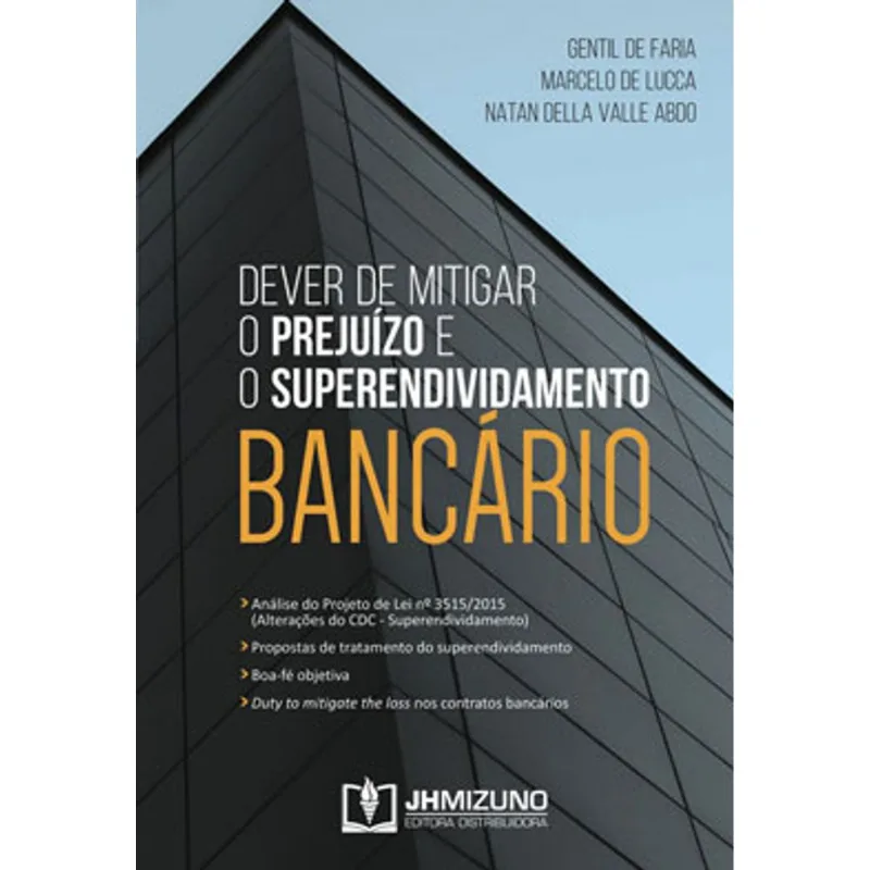 DEVER DE MITIGAR O PREJUÍZO E O SUPERENDIVIDAMENTO BANCÁRIO