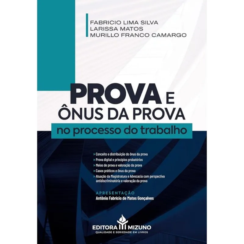 PROVA E ÔNUS DA PROVA NO PROCESSO DO TRABALHO - 2025