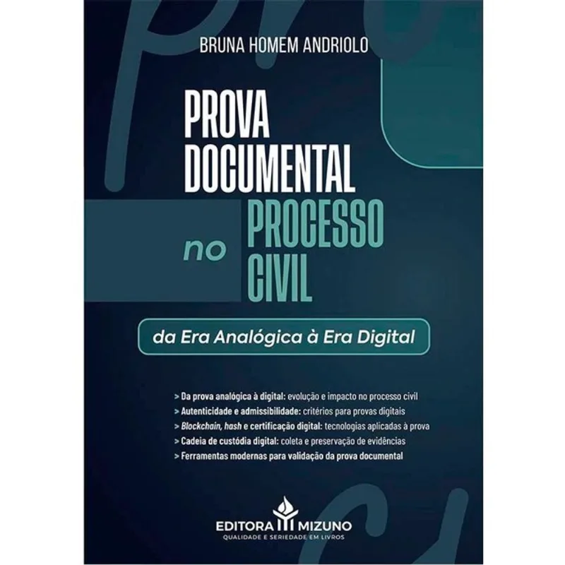 PROVA DOCUMENTAL NO PROCESSO CIVIL - DA ERA ANALÓGICA À ERA DIGITAL - 2026