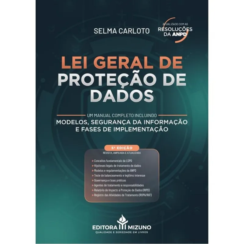 LEI GERAL DE PROTEÇÃO DE DADOS (LGPD) - LEI Nº 13.709/2018 - 2025