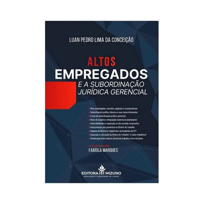 ALTOS EMPREGADOS E A SUBORDINAÇÃO JURÍDICA GERENCIAL - 2025