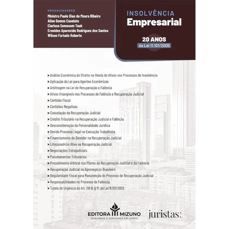INSOLVÊNCIA EMPRESARIAL - 20 ANOS DA LEI 11.101/2005 - 2025