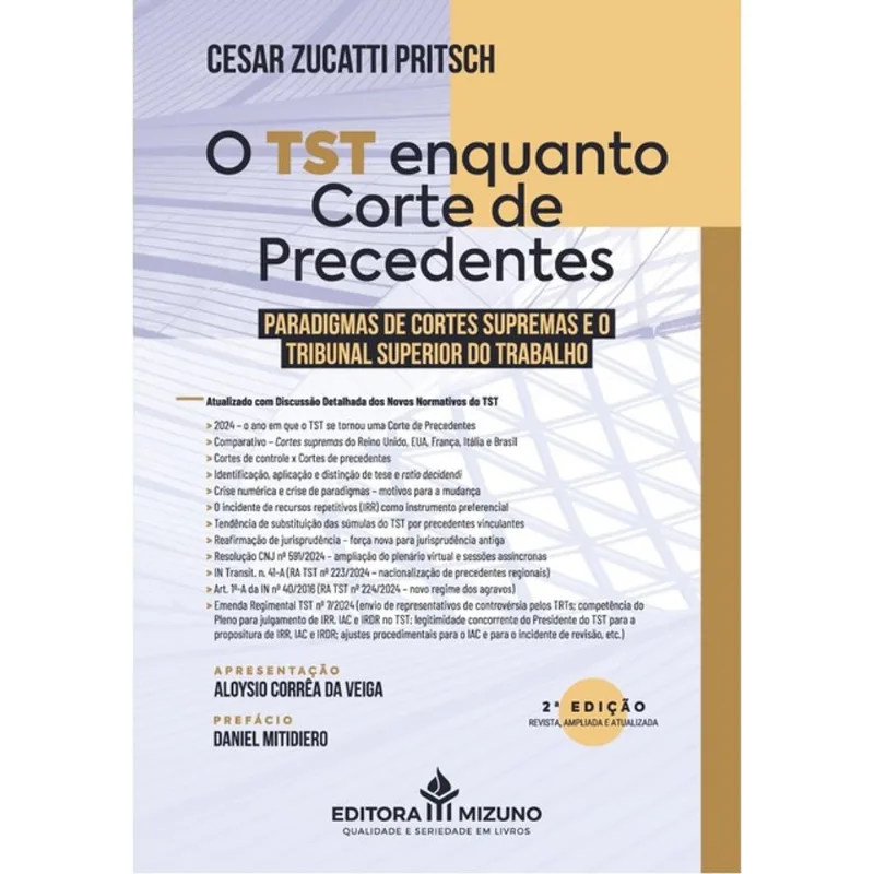 O TST ENQUANTO CORTE DE PRECEDENTES - 2025