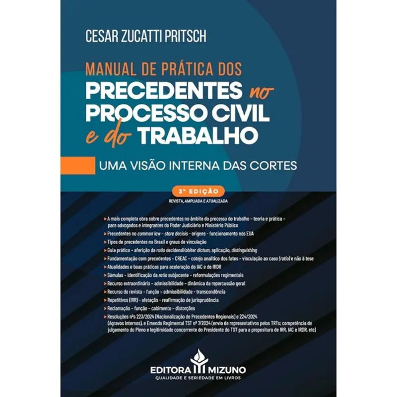 MANUAL DE PRÁTICAS DOS PRECENDENTES NO PROCESSO CIVIL E DO TRABALHO - 2025