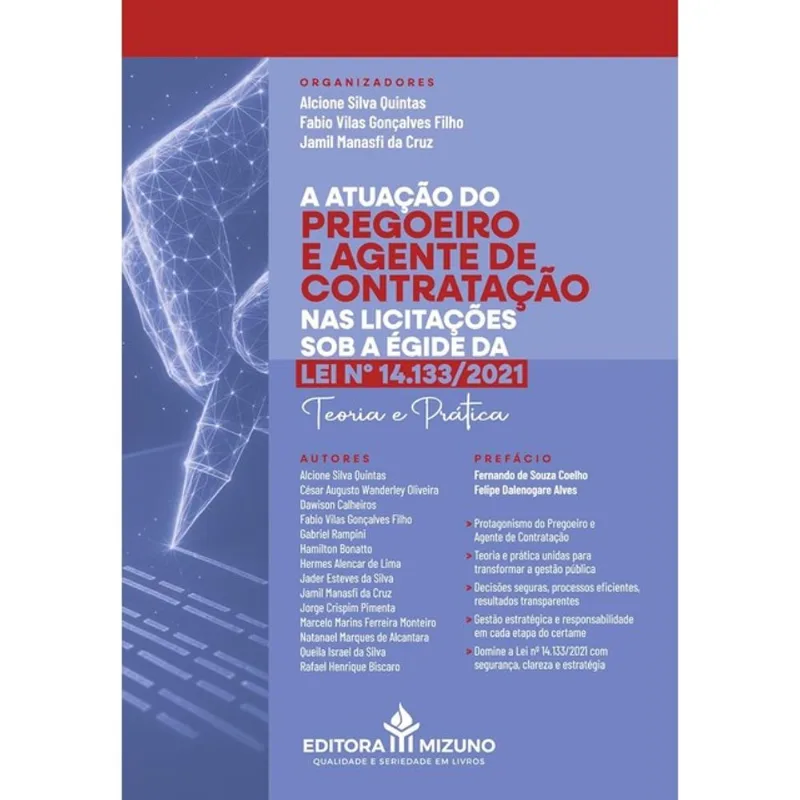 A ATUAÇÃO DO PREGOEIRO E AGENTE DE CONTRATAÇÃO NAS LICITAÇÕES SOB A ÉGIDE DA LEI Nº 14.133/2021 - 20