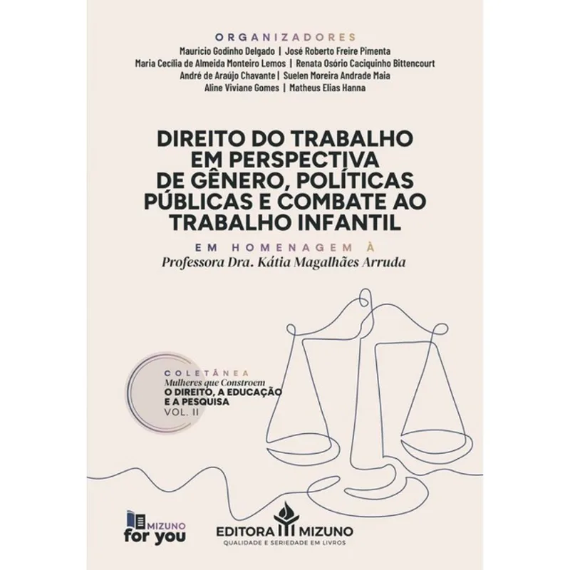 DIREITO DO TRABALHO EM PERSPECTIVA DE GÊNERO, POLÍTICAS PÚBLICAS E COMBATE AO TRABALHO INFANTIL - VO