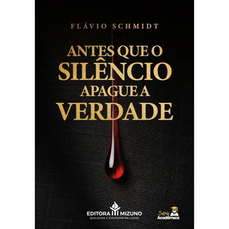 ANTES QUE O SILÊNCIO APAGUE A VERDADE