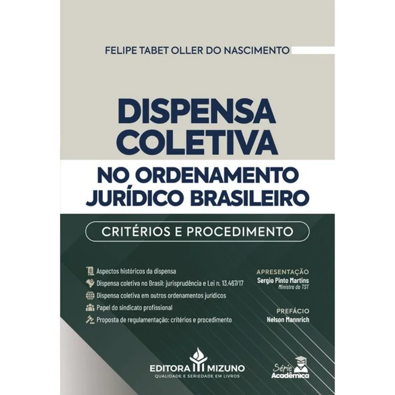 DISPENSA COLETIVA NO ORDENAMENTO JURÍDICO BRASILEIRO: CRITÉRIOS E PROCEDIMENTO