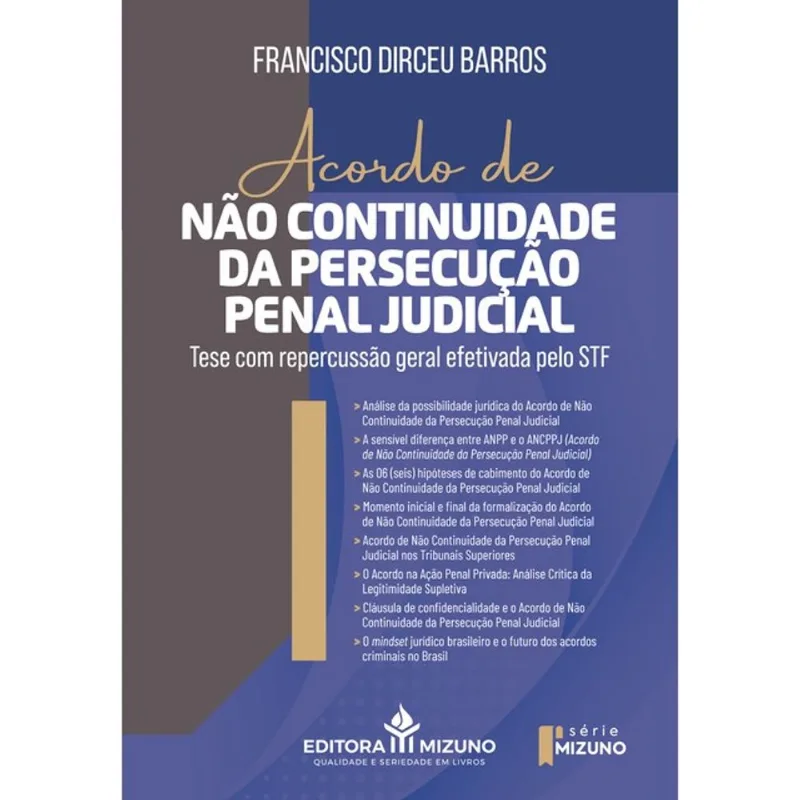 ACORDO DE NÃO CONTINUIDADE DA PERSECUÇÃO PENAL JUDICIAL: TESE COM REPERCUSSÃO GERAL EFETIVADA PELO S