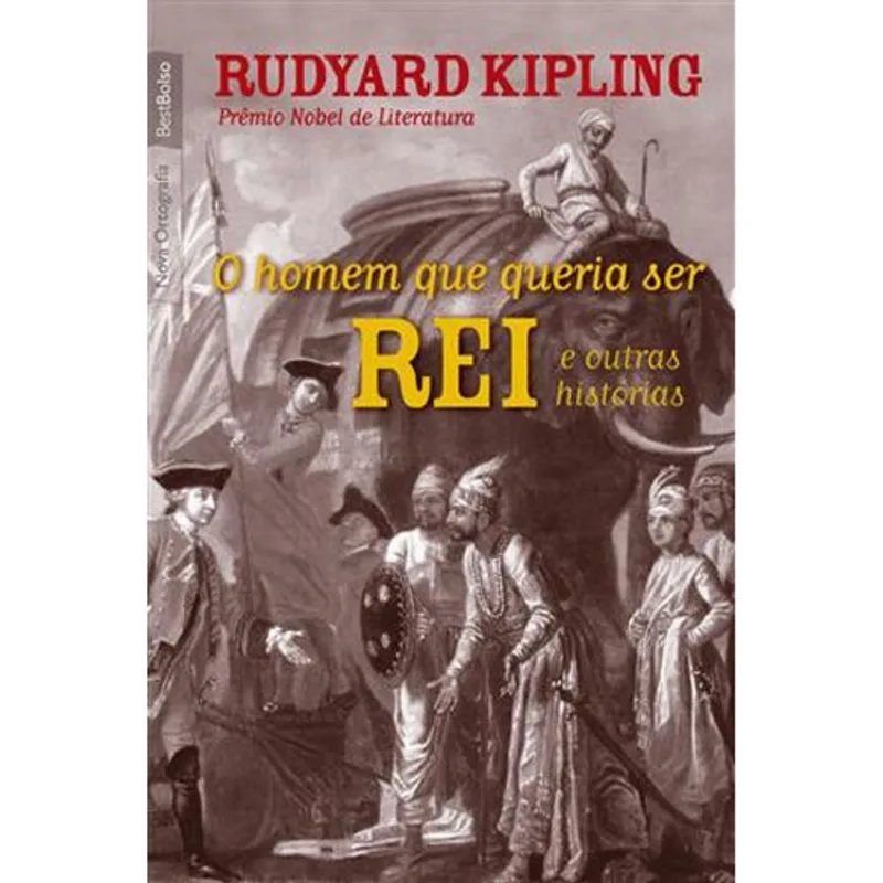Livro O Homem Que Queria Ser Rei E Outras Histórias (edição De Bolso) (m P) Record